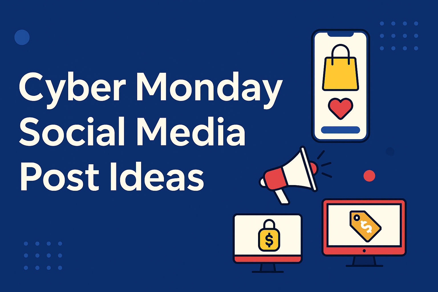Cyber Monday Social Media Post Ideas
